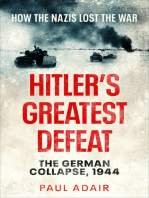 Hitler's Greatest Defeat: The German Collapse, 1944