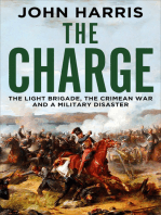 The Charge: The Light Brigade, the Crimean War and a Military Disaster