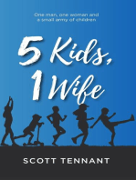 5 Kids, 1 Wife: A Guide to Having Fun as a Parent