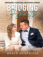 BRIDGING HEARTS: Understanding, Strengthening, and Sustaining a Marriage