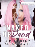 Naked or Dead