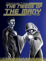 The Needs of the Many: The Kyroibi Trilogy, #3