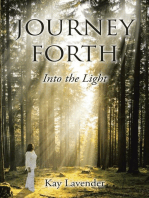 Journey Forth: Into the Light