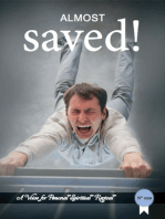 Almost Saved!: A voice for personal spiritual revival, #9