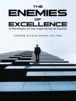 The Enemies of Excellence: A Manifesto on the Importance of Quality