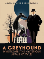 A Greyhound Investigates The Mysterious Affair At Styles