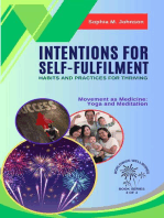 Intentions for Self-Fulfilment: Habits and Practices for Thriving: Movement as Medicine: Yoga and Meditation: Worldwide Wellwishes: Cultural Traditions, Inspirational Journeys and Self-Care Rituals for Fulfillm, #3