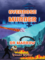 Overdose or Murder & Dr Marrow