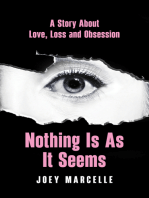 Nothing Is as It Seems