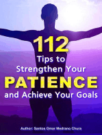 112 Tips to Strengthen Your Patience and Achieve Your Goals.
