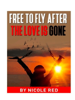 Free To Fly: After The Love Is Gone