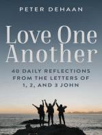 Love One Another: 40 Daily Reflections from the letters of 1, 2, and 3 John: Dear Theophilus Bible Study Series, #9