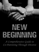New Beginning A Comprehensive Guide to Co-Parenting Through Divorce