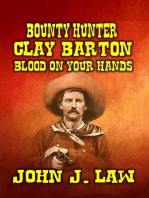 Bounty Hunter Clay Barton Blood On Your Hands