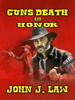 Guns Death and Honor