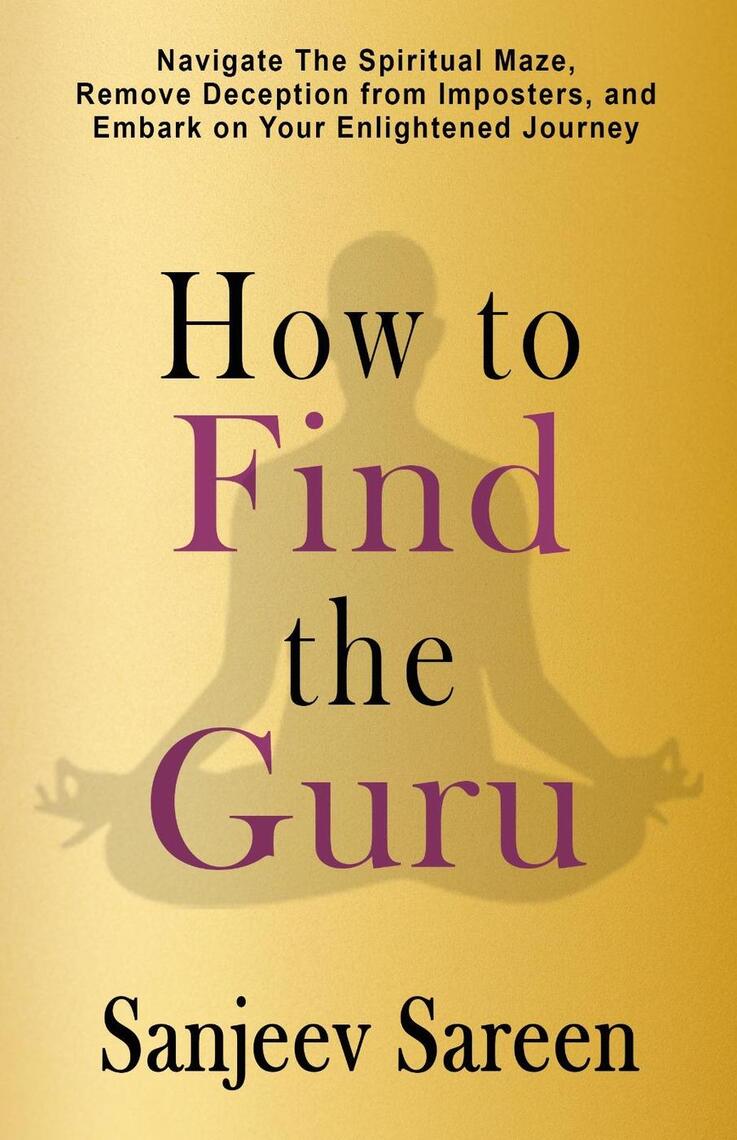 How to find the Guru by sanjeev sareen (Ebook) - Read free for 30 days