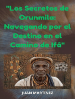 "Los Secretos de Orunmila: Navegando por el Destino en el Camino de Ifá"