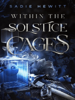 Within the Solstice Cages