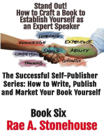 Stand Out! How to Craft a Book to Establish Yourself as an Expert Speaker