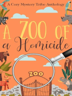 A Zoo of a Homicide: A Cozy Mystery Tribe Anthology, #10