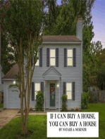 If I Can Buy a House, You Can Buy A House