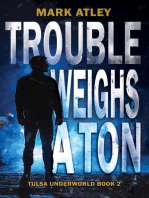 Trouble Weighs a Ton