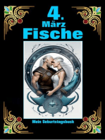 4. März, mein Geburtstag: Geboren im Zeichen der Fische. Meine Eigenschaften und Charakterzüge, meine Stärken und Schwächen, meine Geburtstagsbegleiter und historische Ereignisse.