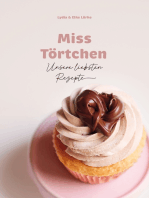 Miss Törtchen: Unsere liebsten Rezepte