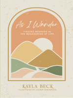 As I Wander: Finding Meaning in the Meandering of Life