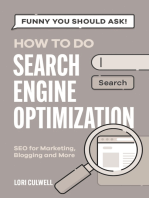Funny You Should Ask: How to Do Search Engine Optimization