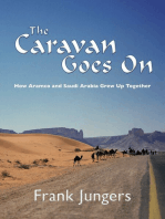 The Caravan Goes On: How Aramco and Saudi Arabia Grew Up Together