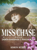 Miss Chase: Santa Barbara's Trailblazer