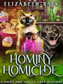 Hominy Homicide: Snips and Snails Cafe, #9
