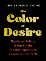The Color of Desire: The Queer Politics of Race in the Federal Republic of Germany after 1970
