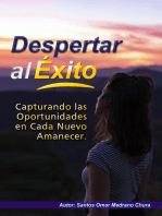 Despertar al Éxito. Capturando las Oportunidades en Cada Nuevo Amanecer.