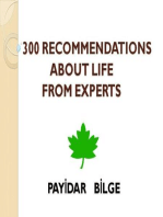 300 Recommendations About Life from Experts