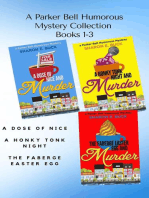 A Parker Bell Florida Humorous Cozy Mystery Collection - Vol. 1: A Dose of Nice, A Honky Tonk Night, The Faberge Easter Egg: Parker Bell Boxed Collection, #1