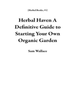 Herbal Haven A Definitive Guide to Starting Your Own Organic Garden: Herbal Books, #1