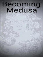 Becoming Medusa