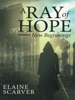 A RAY OF HOPE: NEW BEGINNINGS