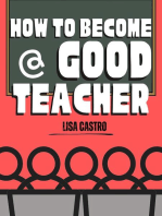 How to Become a Good Teacher