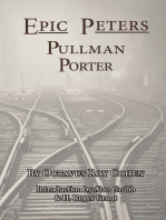 Epic Peters, Pullman Porter: Pullman Porter