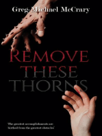 Remove These Thorns