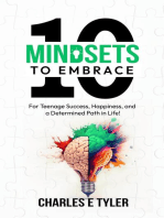 10 Mindsets to Embrace For Teenage Success, Happiness, and A Determined Path in Life