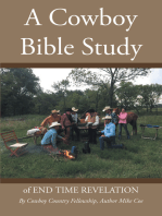 A Cowboy Bible Study: of END TIME REVELATION