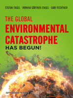 The Global Environmental Catastrophe Has Begun!