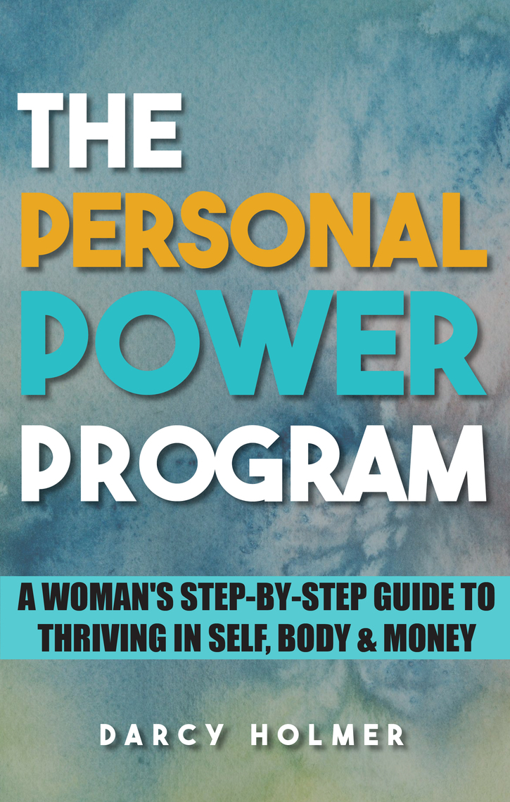 The Personal Power Program by Darcy Holmer (Ebook) - Read free for 30 days
