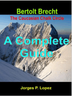Bertolt Brecht The Caucasian Chalk Circle: A Complete Guide: A Guide to Bertolt Brecht's The Caucasian Chalk Circle, #4