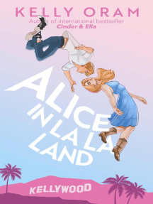 Alice in La La Land by Kelly Oram (Ebook) - Read free for 30 days