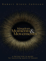 Kingdom Moments and Movements